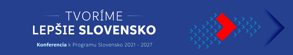 Konferencia k Programu Slovensko 2021 - 2027